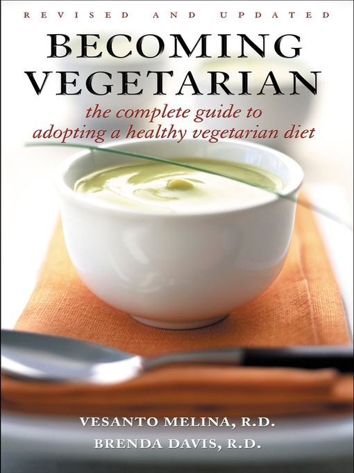 Title details for Becoming Vegetarian by Vesanto Melina, R. D. - Wait list
